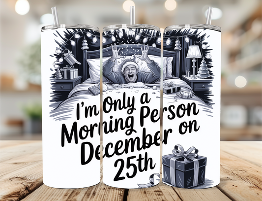 I'm only a morning person