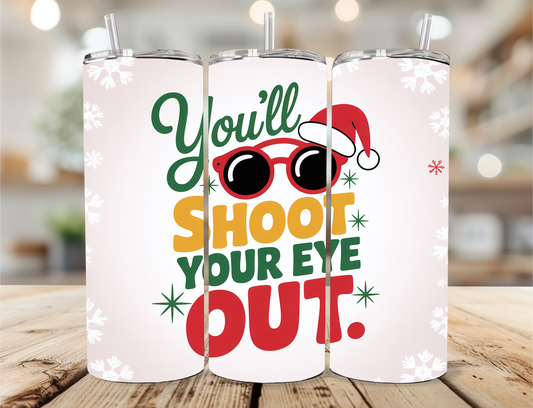 You'll Shoot Your Eye Out